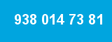 938 014 73 81 938 014 73 81